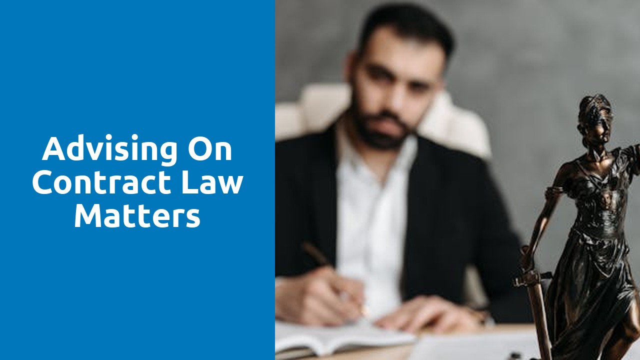 Advising on contract law matters
